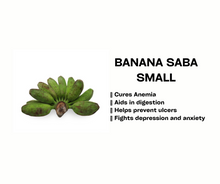 Load image into Gallery viewer, Banana (Saba Small Green)
